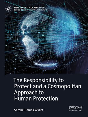 cover image of The Responsibility to Protect and a Cosmopolitan Approach to Human Protection
